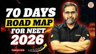🎯 NEET 2026 Complete Roadmap | Last 70 Days Strategy | What To Do & What Not To Do | Must Watch