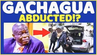 GACHAGUA ABDUCTED? Claims That Have Shaken Kenya&rsquo;s Politics