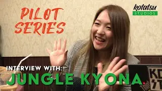 [Kotatsu Studios PILOT SERIES] Jungle Kyona Interview (February 23, 2023)