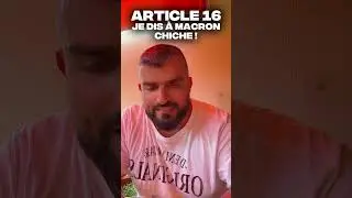 Article 16 : je dis &agrave; Macron chiche ! @Charbofficiel 
