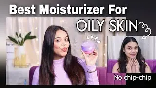 🍃💦 Best Oil Free Moisturizer For Oily Skin | Get Fresh & Glowing Skin | SuperBeautyDezires