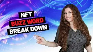 NFT Buzz Words (What They Really Mean)