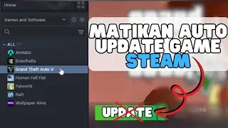 HOW TO DISABLE AUTO UPDATE GAMES ON STEAM