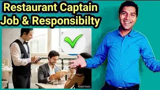 How to Become a Restaurant captain? || Captain ka kya kaam Hota he? || F&B Service