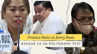 Bagsak ang mag asawa  France Ruiz at Jerry Ruiz sa polygraph test halatang Nagsisinungaling!!