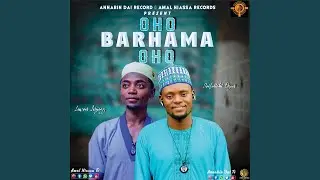 OHO BARHAMA (feat. Lawan niass)