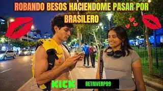 Retriver - Robando besos haciéndome pasar por BRASILERO