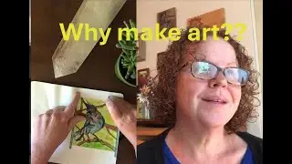 why make art? studio vlog