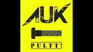 AUK - PULTT! - Tied&auml;n olevani !