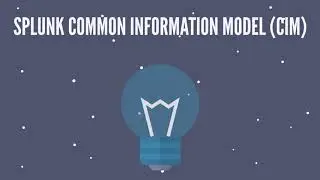 Why Use Splunk Common Information Model for InfoSec?