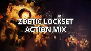 Zoetic Lockset Action Mix (Sundered Doctrine) - Destiny 2 OST