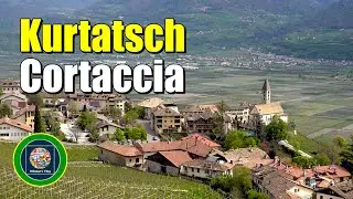 🍇 Kurtatsch an der Weinstraße, Südtirol | Cortaccia sulla Strada del Vino, Alto Adige | South Tyrol