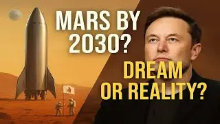 Can Elon Musk's SpaceX Take Us To Mars By 2030? - Secret SpaceX Mission Revealed