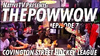 NativeTV Presents: ThePowWow Episode 7 