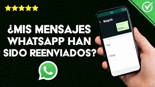 C&oacute;mo Buscar y Saber si mis Mensajes de WhatsApp han sido Reenviados en Internet