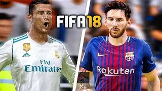 FIFA 18    الكلاسيكو    ريال مدريد ضد برشلونة  🔥💪