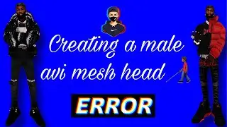 Creating a male mesh head avi👨🏾&zwj;🦯
