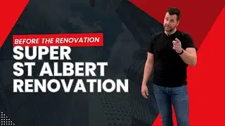 Super St Albert Renovation | Walkthrough - Before the Renovation