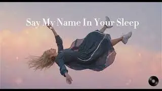 Maisie Peters - Say My Name In Your Sleep (2025 Top Dream Pop Cover)