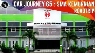 [ ROADTRIP RECORDING ] Morning Journey by Car 65 : SMA Kemurnian Jakarta - Rekaman Perjalanan Mobil