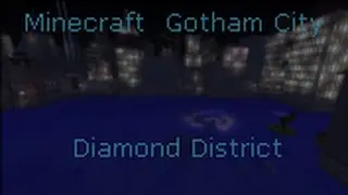 Minecraft Gotham City : Diamond District