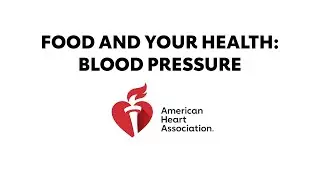 The Role of Food and Health: Blood Pressure
