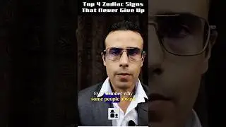 Top 4 Zodiac Signs That Never Give Up #astrology #zodiacsigns #zodiacdaily