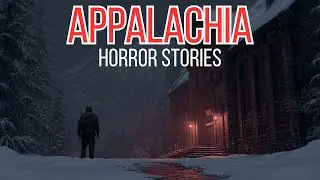 3 Disturbing and Scary TRUE Appalachian Mountains Horror Stories | HE HEARD ME BREATHING