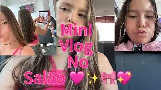 Mini Vlog no salão ￼