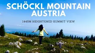 🇦🇹 Sch&ouml;ckl Mountain: Sch&ouml;ckl summit views, Cable Car Ride, and Hexenexpress| Sch&ouml;ckl hiking trails