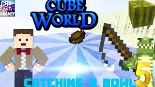 Minecraft XBOX - Cube World - CATCHING A BOWL! {#5}