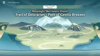 Genshin Impact - Moonlight Merriment (Event) - Trail of Delicacies: Path of Gentle Breeze