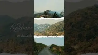 Kotdwar To Charekh #kotdwar #snithikvideos @snithikvideos