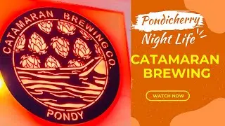Night Life at Catamaran Brewing in Pondicherry | ItsMee Mani | Travel Vlog | Puducherry | Pondy