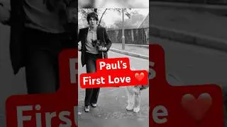 Who is #PaulMcCartney&rsquo;s #FirstLove During #TheBeatles years and Beyond?