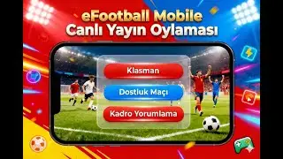 eFootball'da Bugün Ne Yapıyoruz? Karar Takipçilerimin! 🗳️