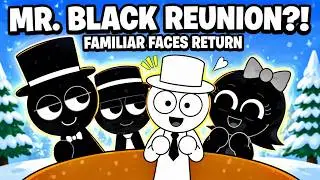 Sprunki: The Mr. Black Reunion 👀 Remix &ndash; Animation Meme