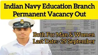 Indian Navy Education Branch Permanent भर्ती Out || Navy Education Branch vacancy 2025