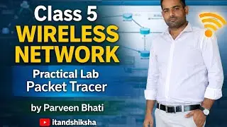 Wireless Network Practical Lab in Cisco Packet Tracer | WiFi Configuration Step by Step | Hindi