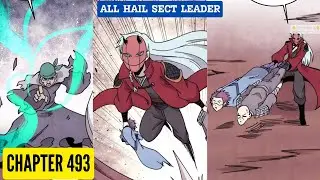 All Hail the Sect Leader Chapter 493 [English Sub]
