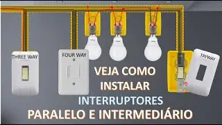 Como instalar Interruptor Intermediario Four way  e three way com 3 lâmpadas