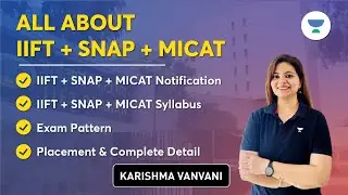 All About IIFT, SNAP & MICAT | Eligibility Criteria, Syllabus, Cut-off & Exam Date| Karishma Vanvani