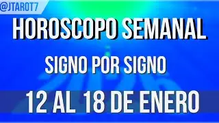 ENERG&Iacute;AS DE LA SEMANA HOR&Oacute;SCOPO SEMANAL 12 AL 18 DE ENERO 2026 + PREDICCI&Oacute;N SIGNO X SIGNO 