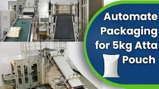 How 5kg Atta Pouches Are Packed Automatically | Bagger Machine | Infinity's Automation | 8484922042