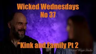 Wicked Wednesdays 37 