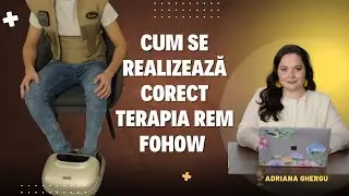 Cum se realizează corect terapia REM Fohow