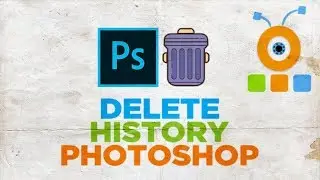 How to Delete History in Photoshop