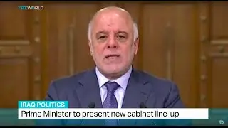 Prime Minister to present new cabinet line-up in Iraq
