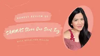 Review of SAMMAS Store Car Seat Toy