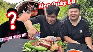 Th&agrave;nh Vi&ecirc;n Nữ Mới C&ugrave;ng Ku Đen Tung Ho&agrave;nh Tr&ecirc;n Miếng Thịt Heo Quay Lu Si&ecirc;u Si&ecirc;u Ngon Hơn Tiệm